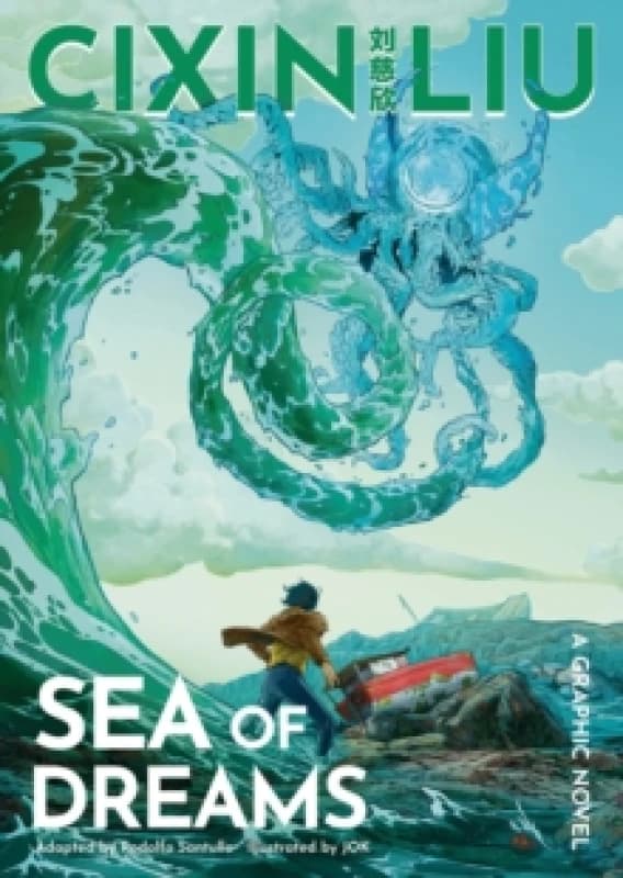 Cixin Liu's Sea of Dreams : A Graphic Novel Paperback / softback