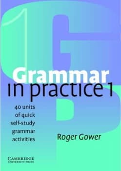 Grammar in Practice 1 by Roger Gower Paperback