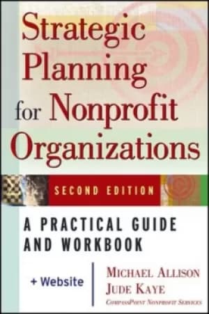 Strategic planning for nonprofit organizations by Michael Allison