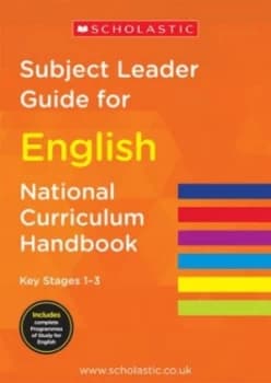 Subject Leader Guide for English. Key Stage 1-3 by Scholastic Paperback