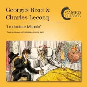 Georges Bizet & Charles Lecocq Le Docteur Miracle Two Operas Comique in One Act by Georges Bizet CD Album