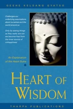 Heart of Wisdom by Kelsang Gyatso Geshe Paperback