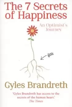 The 7 secrets of happiness by Gyles Daubeney Brandreth