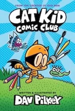 Cat Kid Comic Club #1: Cat Kid Comic Club