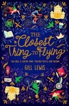 The closest thing to flying by Gill Lewis