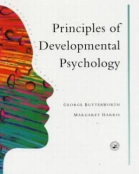 Principles of Developmental Psychology by George Butterworth Book