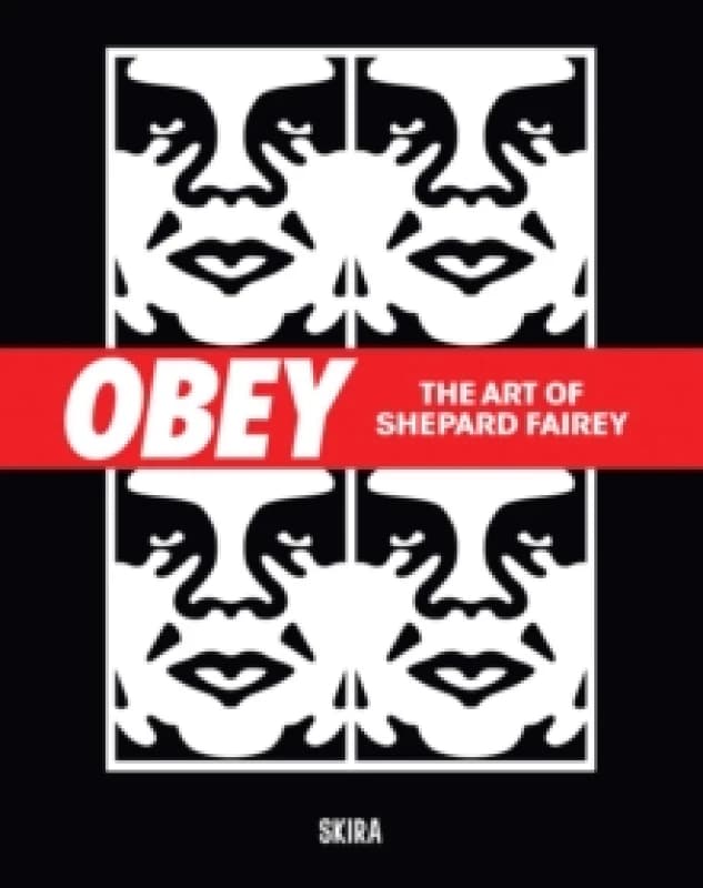Obey : The Art of Shepard Fairey Hardback