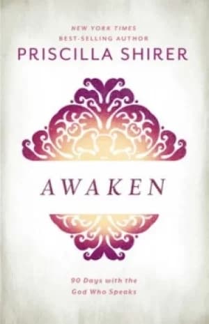 Awaken by Priscilla Shirer