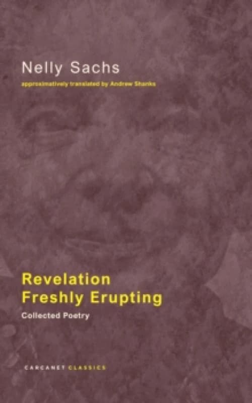 Revelation Freshly Erupting : Collected Poetry Paperback / softback