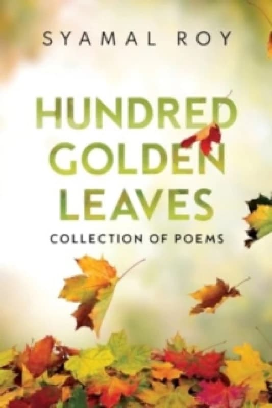 Hundred Golden Leaves - Collection of Poems Paperback / softback