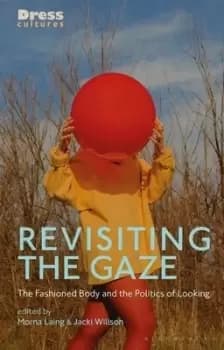 Revisiting the gaze by Morna Laing