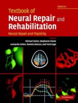 Textbook of Neural Repair and Rehabilitation by Michael Selzer Hardback