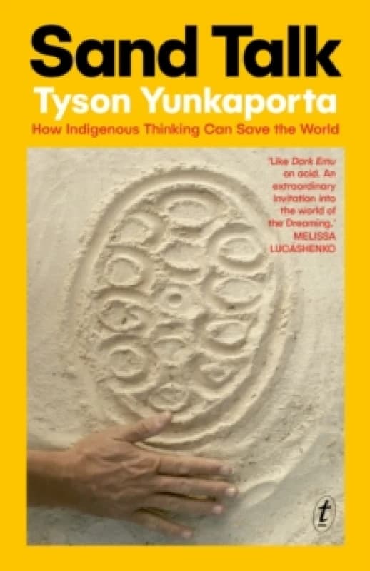 Sand Talk : How Indigenous Thinking Can Save the World Paperback / softback