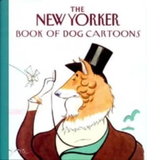The New Yorker Book of Dog Cartoons Hardback