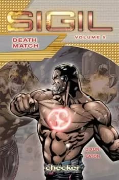 Sigil Vol 5 Death match by Chuck Dixon