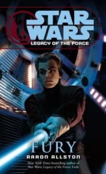 Star Wars. Legacy of the Force Fury by Aaron Allston Paperback