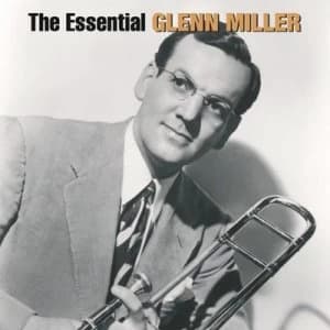 The Essential Glenn Miller by Glenn Miller CD Album