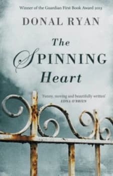 The Spinning Heart by Donal Ryan Paperback