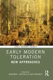 Early Modern Toleration New Approaches