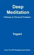 deep meditation pathway to personal freedom