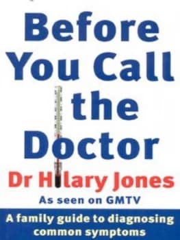 Before You Call the Doctor by Hilary Jones Paperback