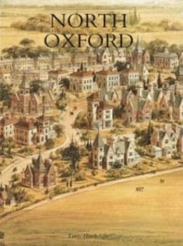 North Oxford by Tanis Hinchcliffe Hardback