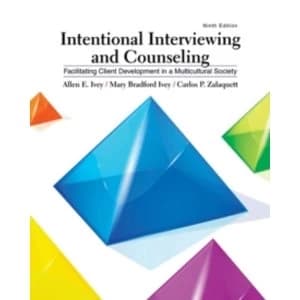 Intentional Interviewing and Counseling: Facilitating Client Development in a Multicultural Society by Carlos Zalaquett, Mary...