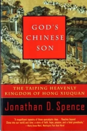 Gods Chinese Son by Jonathan D. Spence