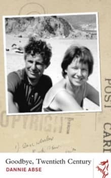 Goodbye Twentieth Century by Dannie Abse Book