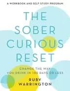 sober curious reset change the way you drink in 100 days or less