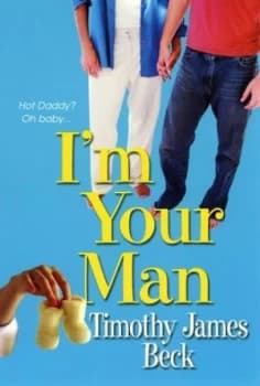 Im Your Man by Timothy J Beck Paperback