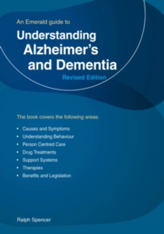 Understanding Alzheimer's And Dementia : Revised Edition 2023 Paperback / softback