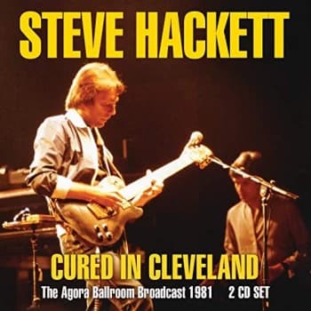 Steve Hackett - Cured in Cleveland CD