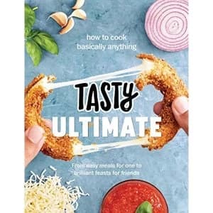 Tasty Ultimate Cookbook How to cook basically anything, from easy meals for one to brilliant feasts for friends Hardback 2018