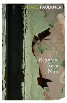 Requiem for a nun by William Faulkner