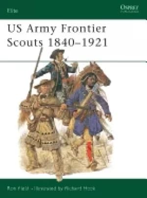 elite 91 us army frontier scouts 1840 1921