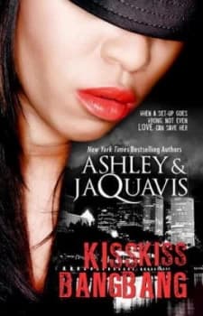 Kiss Kiss Bang Bang by Jaquavis Coleman Book