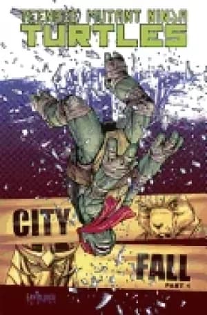 teenage mutant ninja turtles volume 6 city fall part 1