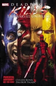 Deadpool Kills the Marvel Universe by Cullen Bunn Paperback
