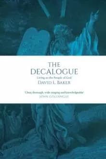 The Decalogue : Living As The People Of God