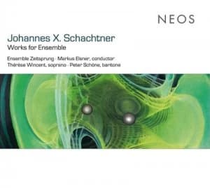 Johannes X Schachtner Works for Ensemble by Various Composers CD Album