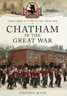 Chatham in the Great War