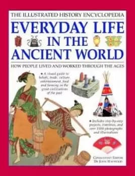 Everyday Life in the Ancient World by John Haywood