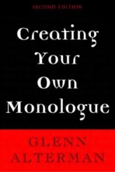 Creating Your Own Monologue by Glenn Alterman Book