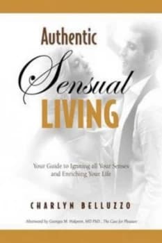 Authentic Sensual Living by Charlyn Belluzzo Paperback