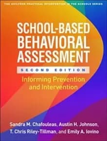 School-Based Behavioral Assessment : Informing Prevention and Intervention