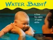 water baby a first fun book of water skills
