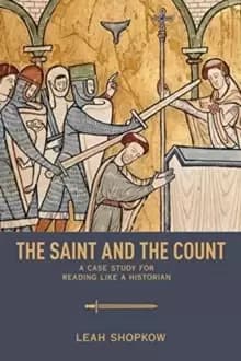 The Saint and the Count : A Case Study for Reading like a Historian