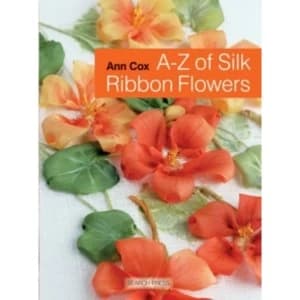 A-Z of Silk Ribbon Flowers by Ann Cox (Paperback, 2013)