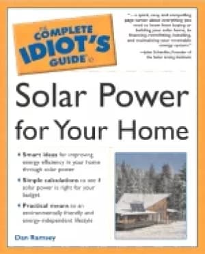 complete idiots guide to solar power for your home